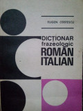 Eugen Costescu - Dictionar frazeologic roman-italian (1979)