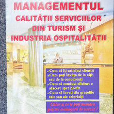 MANAGEMENTUL CALITATII SERVICIILOR DIN TURISM INDUSTRIA OSPITALITATII Rondelli