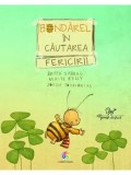 Bondarel in cautarea fericirii. Seria Bondarel/Britta Sabbag, Maite Kelly, Joelle Tourlonais, Corint Junior
