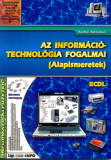 Az inform&aacute;ci&oacute;technol&oacute;gia fogalmai - Alapismeretek - ECDL - B&aacute;rtfai Barnab&aacute;s