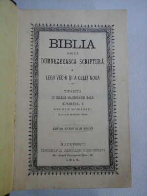 BIBLIA - EDITIA SFANTULUI SINOD - CAROL I - 1914 foto