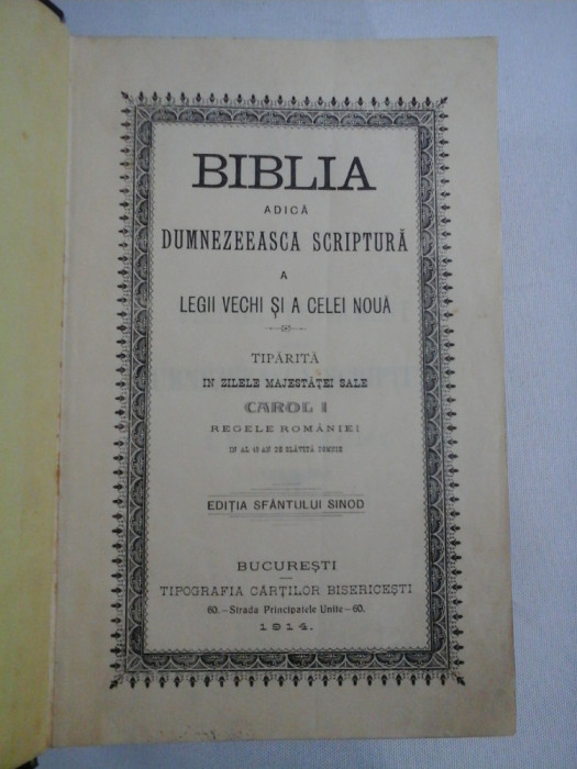 BIBLIA - EDITIA SFANTULUI SINOD - CAROL I - 1914