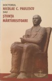 Doctorul Nicolae C. Paulescu sau Stiinta Marturisitoare, Razvan Codrescu (carte rara, postfata de Parintele Galeriu, Rugul Aprins, Simion Mehedinti)