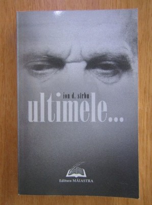 Ultimele... / Ion D. Sarbu foto