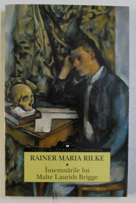 INSEMNARILE LUI MALTE LAURIDIS BRIGGE de RAINER MARIA RILKE , 2015 foto