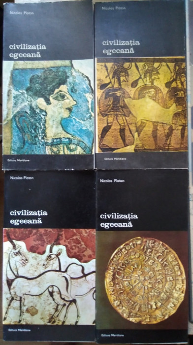 Nicolas Platon / CIVILIZAȚIA EGEEANA - 4 volume