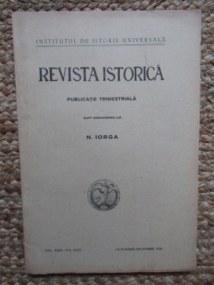 Revista Istorica, supt conducerea lui N. Iorga/ OCTOMBRIE -DECEMBRIE 1938 foto