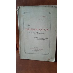 Le dernier rayon de la vie d&#039;Eminescou, poeme dramatique
