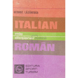 George Lazarescu - Mic dictionar italian-roman (editia 1982)