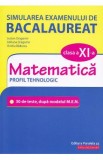 Simularea examenului de bacalaureat. Matematica - Clasa 11 - Profil Tehnologic - Lucian Dragomir