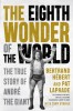 The Eighth Wonder of the World: The True Story of Andr