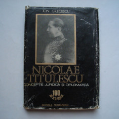 Nicolae Titulescu conceptie juridica si diplomatica - Ion Grecescu