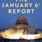 The January 6th Report: Findings from the Select Committee to Investigate the January 6th Attack on the United States Capitol