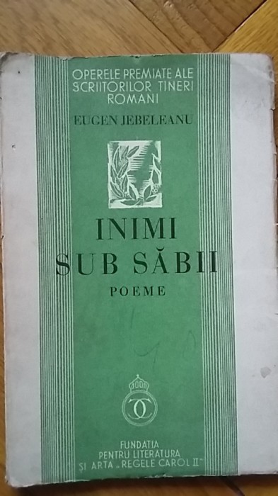 Eugen Jebeleanu - Inimi sub sabii. Poeme (1934) poet ermetic interbelic poezii