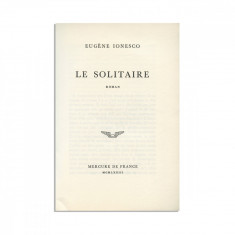 Eugène Ionesco, Le Solitaire, 1973, cu dedicația olografă a autorului