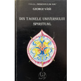 DIN TAINELE UNIVERSULUI SPIRITUAL de GEORGE VASII , 2001