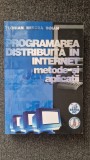 PROGRAMAREA DISTRIBUITA IN INTERNET. Metode si Aplicatii - Boian