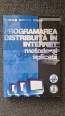 PROGRAMAREA DISTRIBUITA IN INTERNET. Metode si Aplicatii - Boian