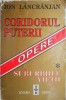 Coridorul puterii, vol. I. Suburbiile vietii &ndash; Ion Lancranjan (coperta uzata)