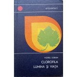 CLOROFILA, LUMINA SI VIATA-VIOREL SORAN-266238