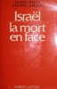 ISRAEL LA MORT EN FACE