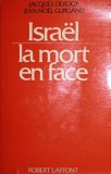 ISRAEL LA MORT EN FACE