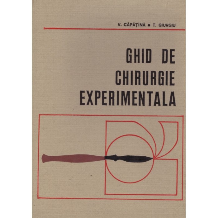 V. Caparina, T. Giurgiu - Ghid de chirurgie experimentala - 128744