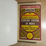 NICULAE FILIMON - CIOCOII VECHI SI NOUI , EDITIA A III-A , EDITIE VECHE *