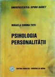 Psihologia personalitatii - Mihaela Corina Tutu, carte de psihologie, limba romana, stare buna