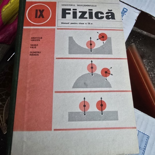 Fizica, manual pentru clasa a IX-a liceu - Anatole Hristev