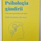 PSIHOLOGIA GANDIRII , ARTA UNEI ARGUMENTARI MAI BUNE de PABLO FERNANDEZ - BERROCAL , 2022