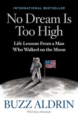 No Dream Is Too High: Life Lessons from a Man Who Walked on the Moon foto