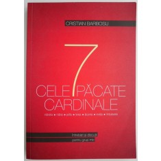 Cele 7 pacate cardinale &ndash; Cristian Barbosu