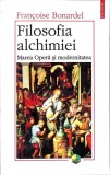 FILOSOFIA ALCHIMIEI. MAREA OPERA SI MODERNITATEA-FRANCOIS BONARDEL-359629