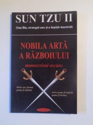 NOBILA ARTA A RAZBOIULUI MANUSCRISUL ASCUNS de SUN TZU II , 2004 foto