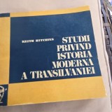 Studii privind istoria moderna a Transilvaniei - Keith Hitchins