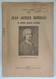 JEAN JACQUES ROUSSEAU IN LUMINA SCOALEI ACTUALE de CONST. S. GHIMPU , 1935 *DEDICATIE