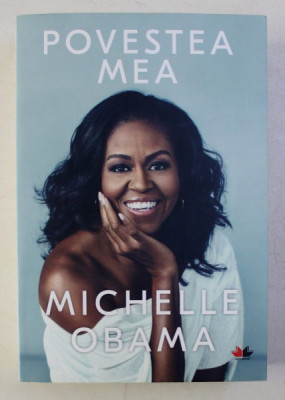 POVESTEA MEA de MICHELLE OBAMA , 2018 foto