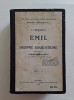 J.J. Rousseau &ndash; Emil sau despre educatiune, editie 1924