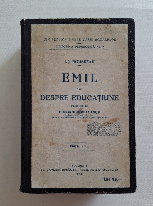 J.J. Rousseau &ndash; Emil sau despre educatiune, editie 1924