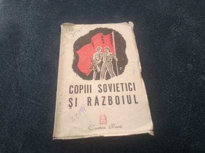 R BONINO - COPIII SOVIETICI SI RAZBOIUL 1945 foto