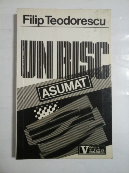 UN RISC ASUMAT - FILIP TEODORESCU