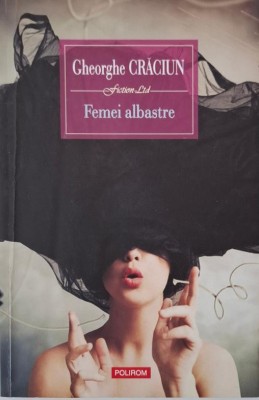Femei albastre &amp;ndash; Gheorghe Craciun (putin patata) foto