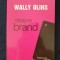 Despre Brand &ndash; Wally Olins