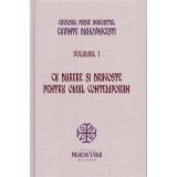 Cu durere si dragoste pentru omul contemporan. Cuvinte duhovnicesti volumul 1. Editie cartonata - Cuviosul Paisie Aghioritul