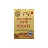 Covered with Night: A Story of Murder and Indigenous Justice in Early America