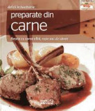 Preparate din carne - retete cu carne alba, rosie sau de vanat