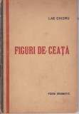 AS - LAE CHIORU - FIGURI DE CEAȚĂ - CU AUTOGRAF