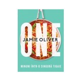 ONE. Minuni intr-o singura tigaie - Jamie Oliver - Curtea Veche