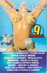 Casetă audio La Pl&atilde;cere Programul 9, originală